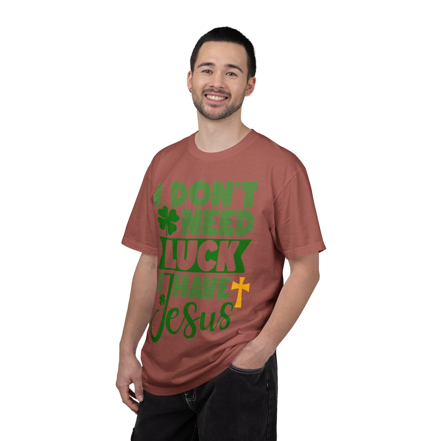 I Don’t Need Luck I Have Jesus Shirt – Christian St Patrick’s Day Tee
