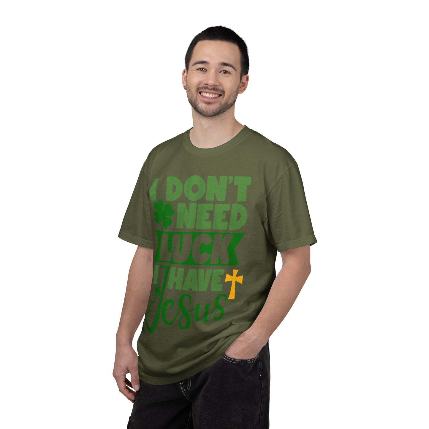 I Don’t Need Luck I Have Jesus Shirt – Christian St Patrick’s Day Tee