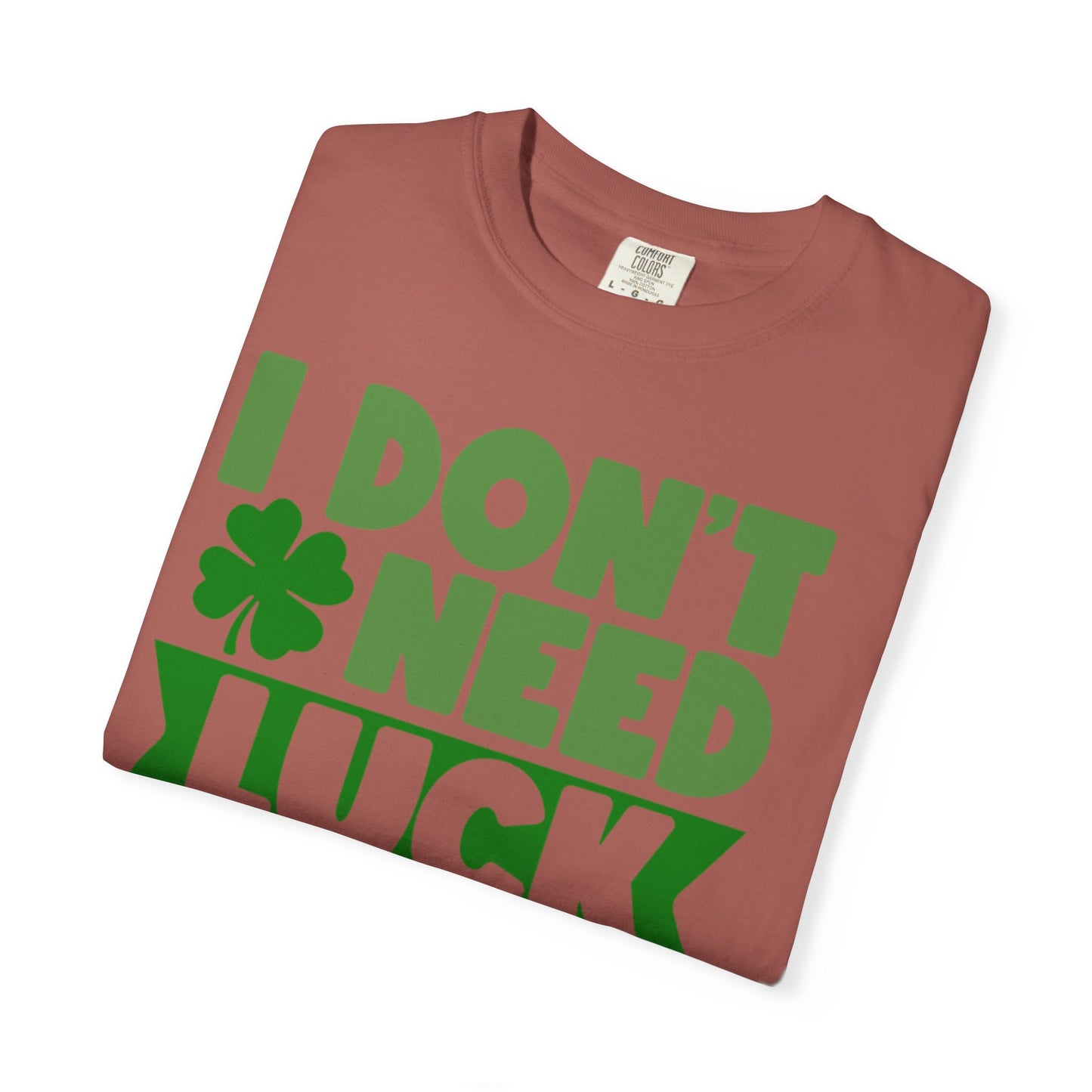 I Don’t Need Luck I Have Jesus Shirt – Christian St Patrick’s Day Tee