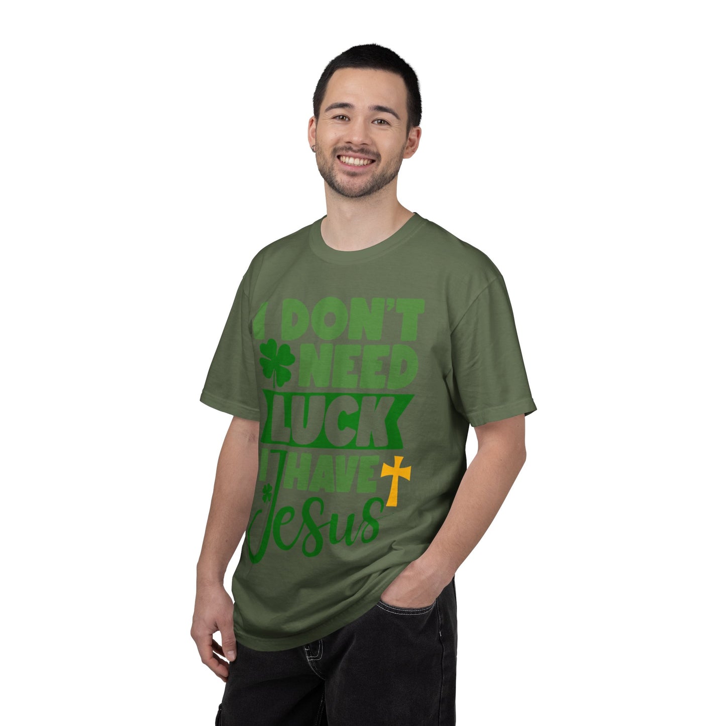 I Don’t Need Luck I Have Jesus Shirt – Christian St Patrick’s Day Tee