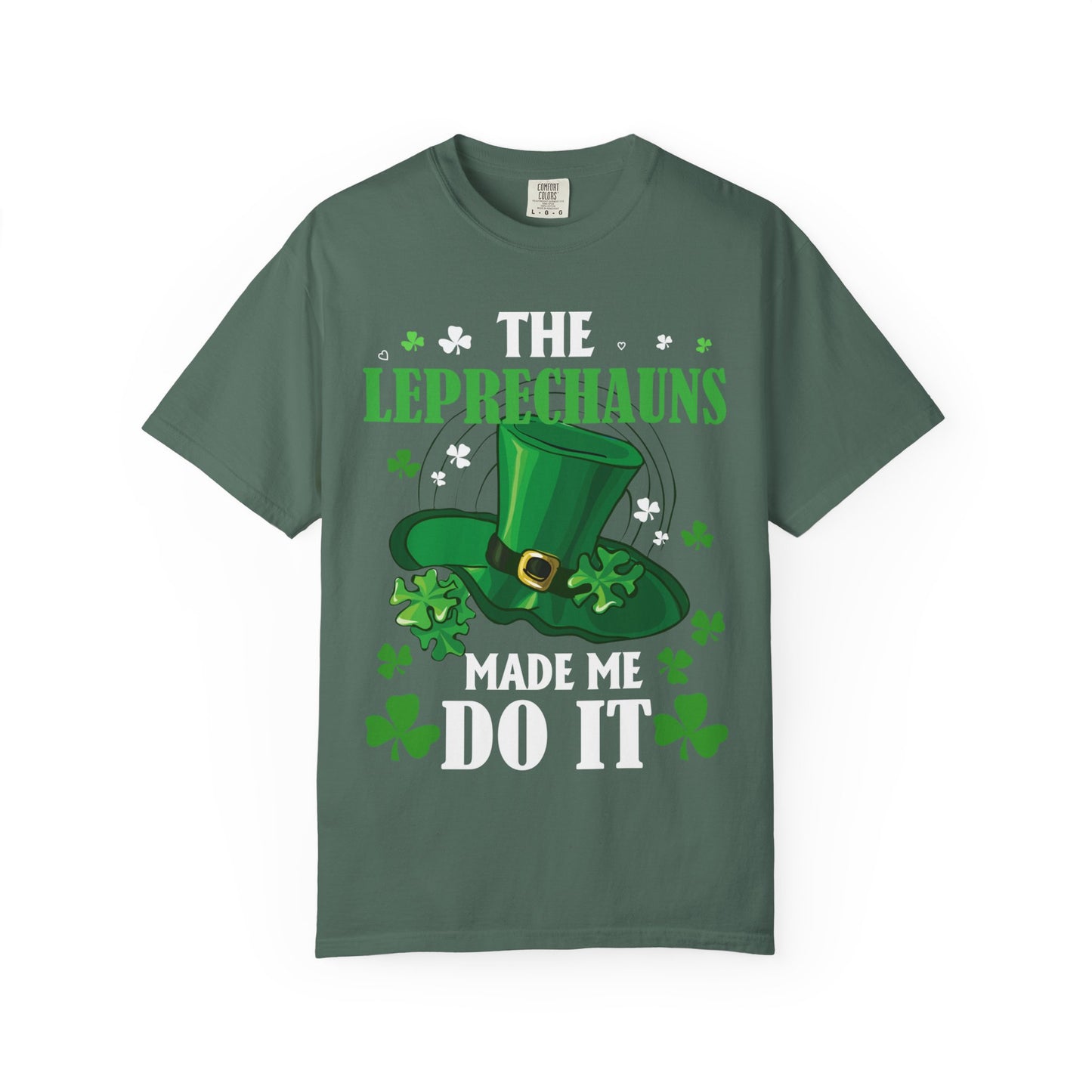 The Leprechauns Made Me Do It Tee
