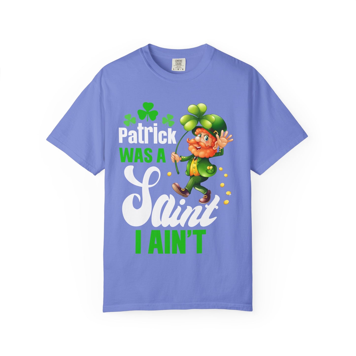 Saint I Ain't T-shirt — Funny St. Patrick’s Day Leprechaun Tee