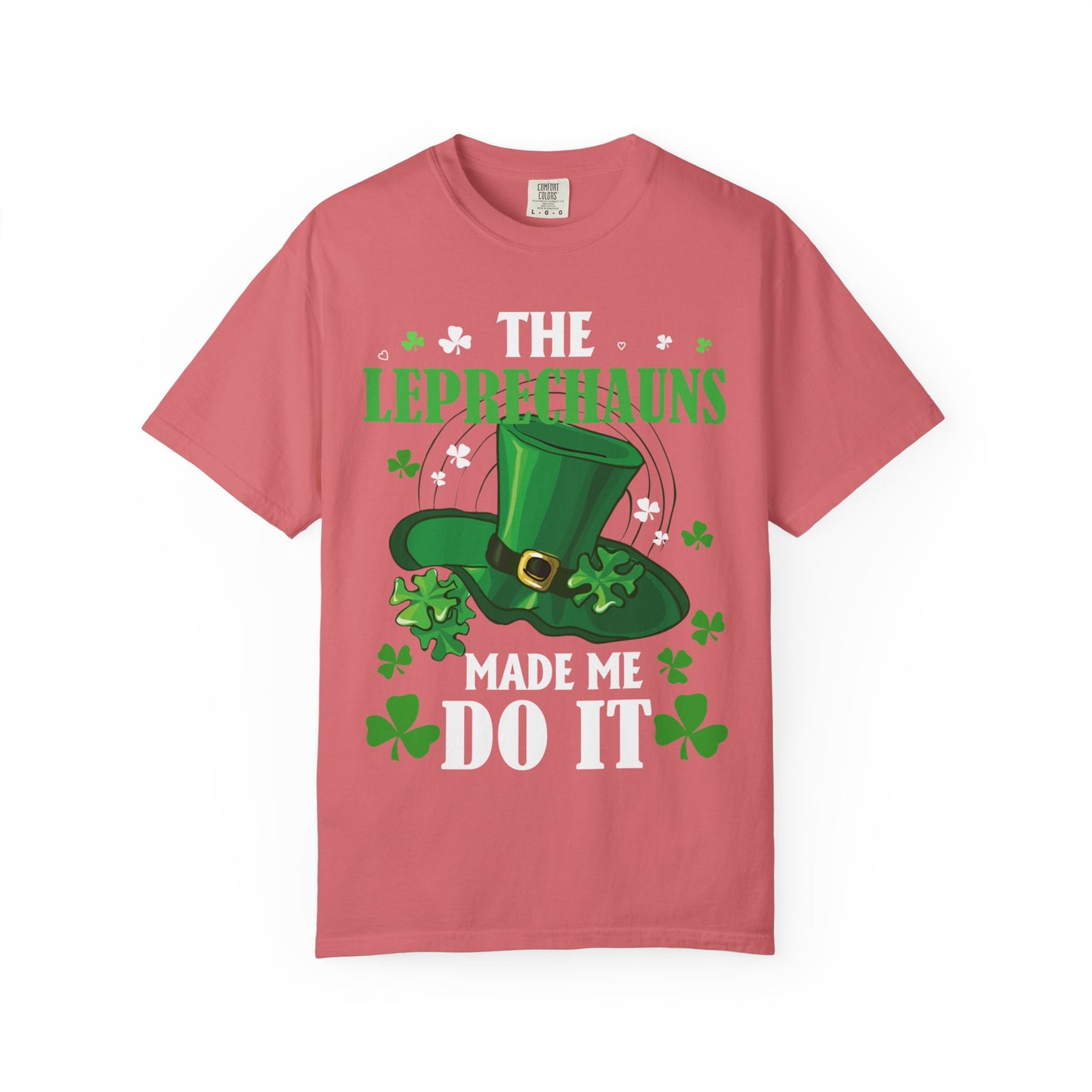 The Leprechauns Made Me Do It Tee