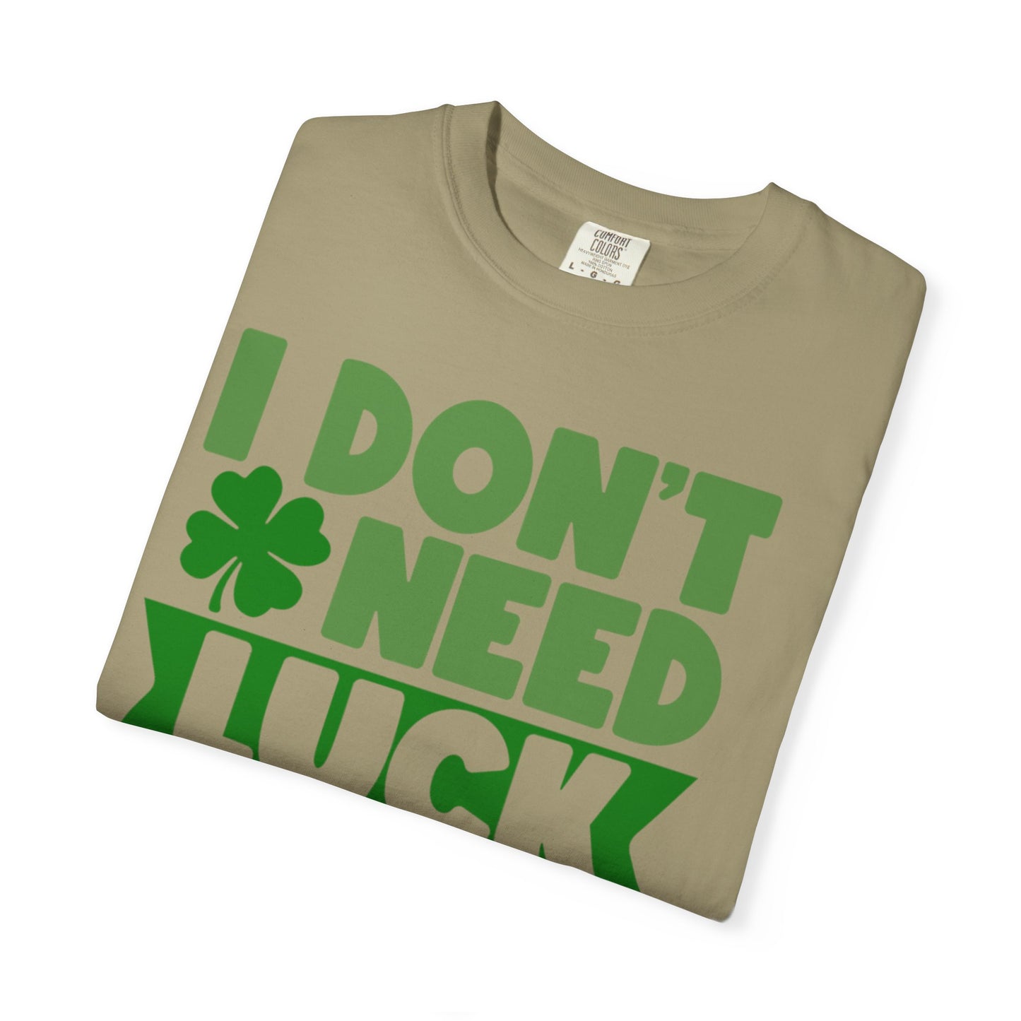 I Don’t Need Luck I Have Jesus Shirt – Christian St Patrick’s Day Tee