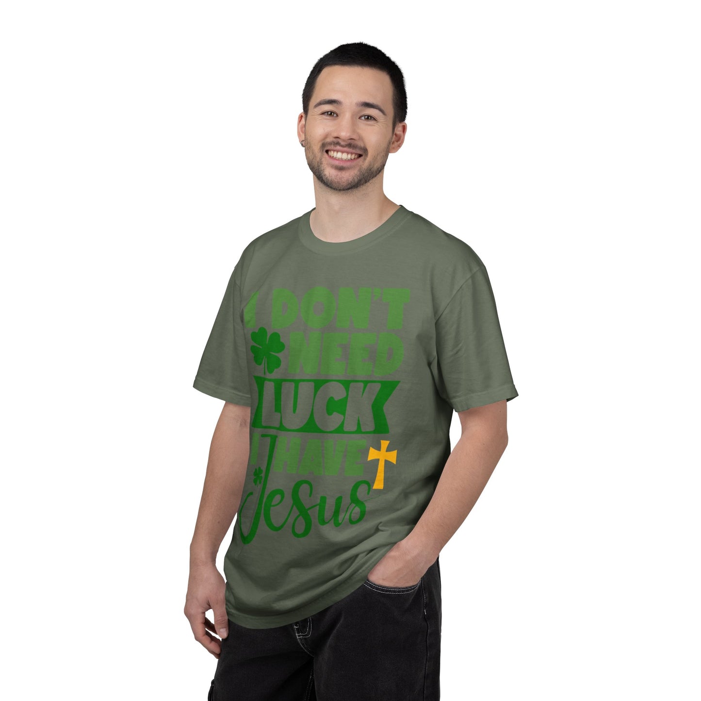 I Don’t Need Luck I Have Jesus Shirt – Christian St Patrick’s Day Tee