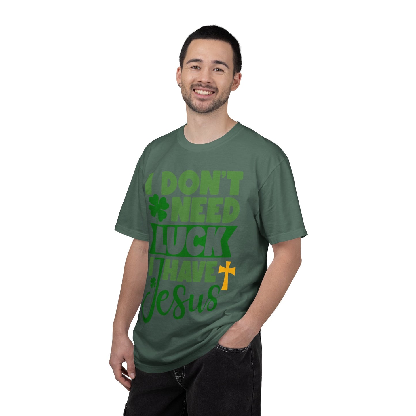 I Don’t Need Luck I Have Jesus Shirt – Christian St Patrick’s Day Tee