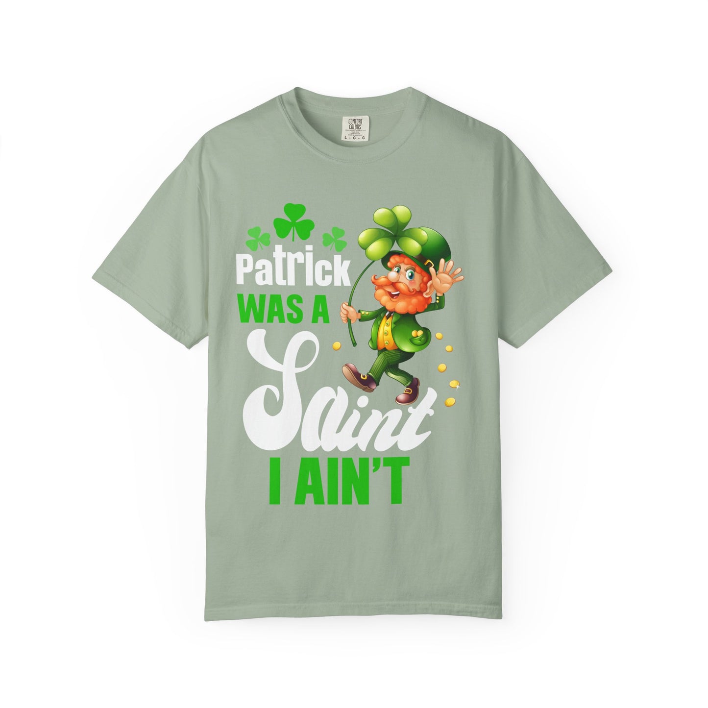 Saint I Ain't T-shirt — Funny St. Patrick’s Day Leprechaun Tee