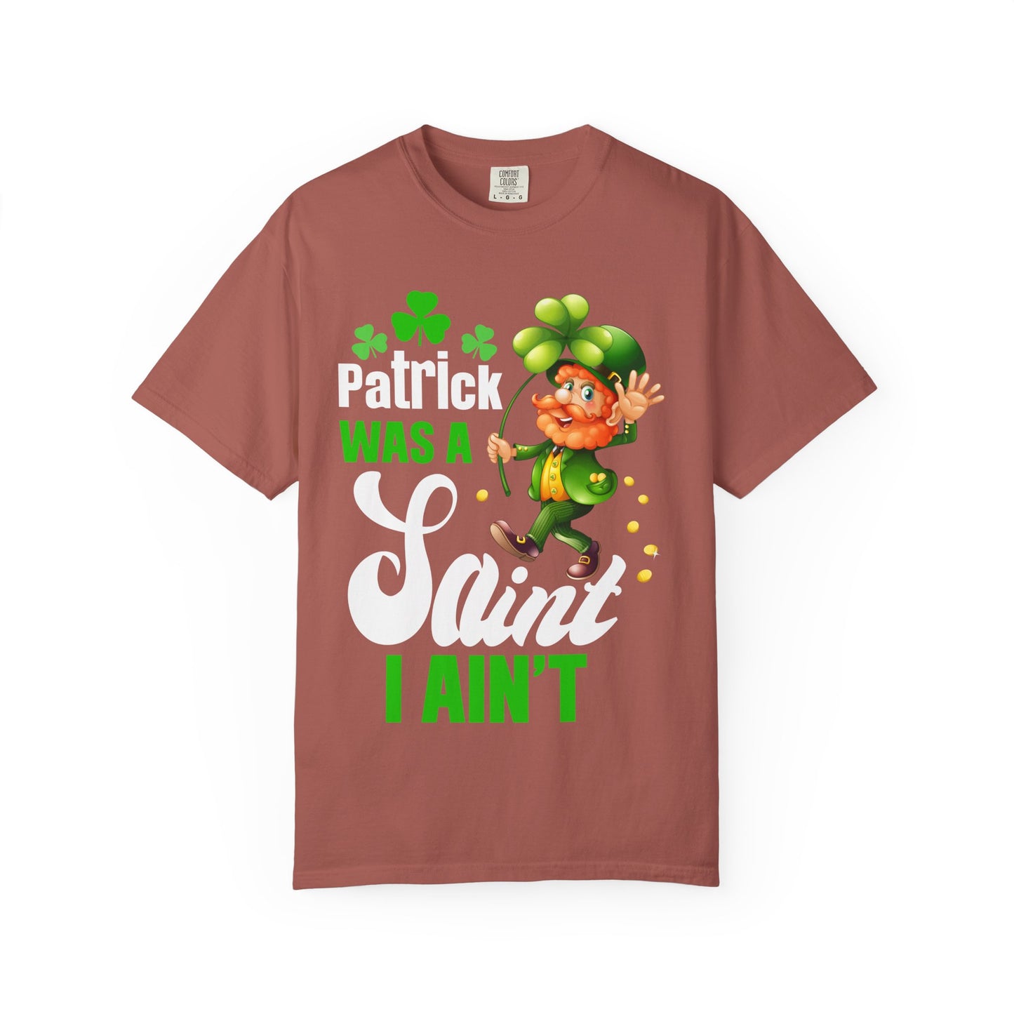 Saint I Ain't T-shirt — Funny St. Patrick’s Day Leprechaun Tee