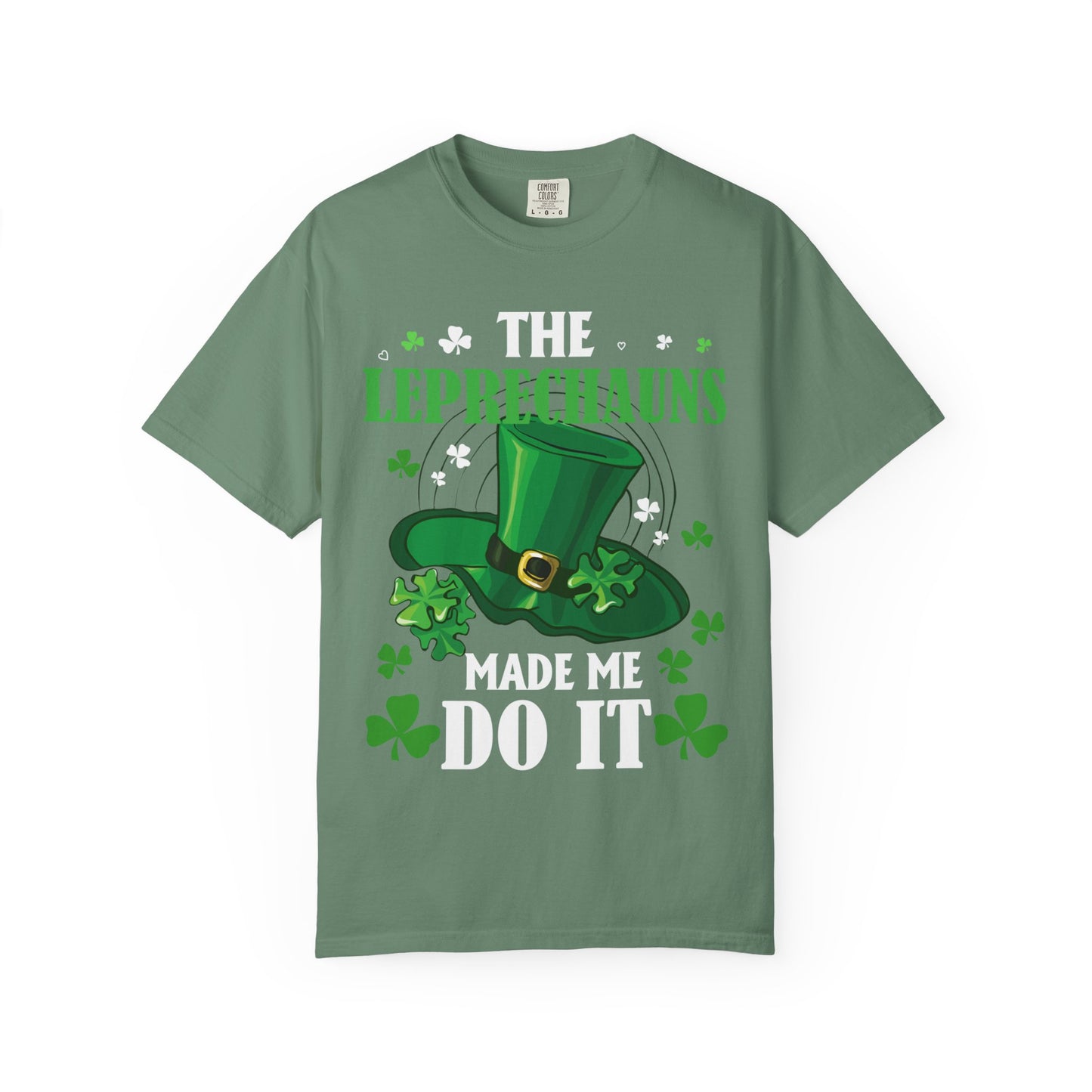The Leprechauns Made Me Do It Tee